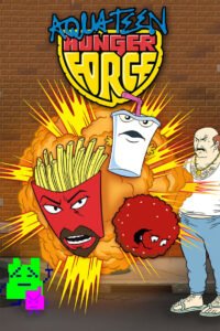 Aqua Teen Hunger Force